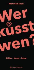 Wer k&uuml;sst wen?