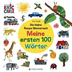 Die kleine Raupe Nimmersatt - Meine ersten 100 W&ouml;rter