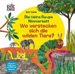 Die kleine Raupe Nimmersatt - Wo verstecken sich die wilden Tiere?
