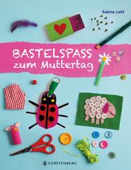 Bastelspa&szlig; zum Muttertag