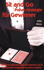 Sit and Go Poker-Strategie f&uuml;r Gewinner