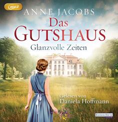 Das Gutshaus - Glanzvolle Zeiten,2 Audio-CD, 2 MP3
