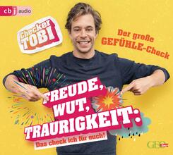 Checker Tobi - Der gro&szlig;e Gef&uuml;hle-Check: Freude, Wut, Traurigkeit - Das check ich f&uuml;r euch!,1 Audio-CD
