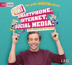 Checker Tobi - Der gro&szlig;e Digital-Check: Smartphone, Internet, Social Media - Das check ich f&uuml;r euch!,1 Audio-CD