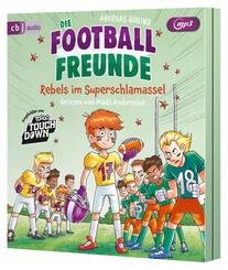 Die Football-Freunde - Rebels im Superschlamassel,1 Audio-CD, 1 MP3