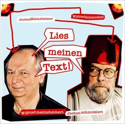 Wilfried malmsheimert und Jochen schmicklert - Lies meinen Text,2 Audio-CD