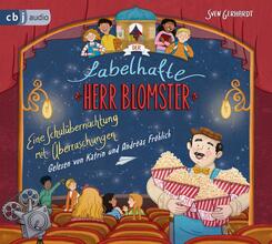 Der fabelhafte Herr Blomster - Eine Schul&uuml;bernachtung mit &Uuml;berraschungen,2 Audio-CD