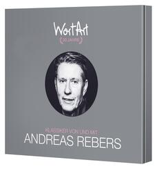 30 Jahre WortArt - Klassiker von und mit Andreas Rebers,3 Audio-CD