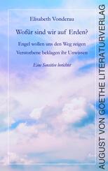 Wof&uuml;r sind wir auf Erden?