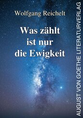 Was z&auml;hlt ist nur die Ewigkeit