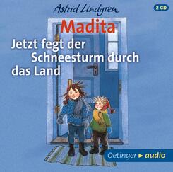 Madita. Jetzt fegt der Schneesturm durch das Land,2 Audio-CD