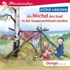 Als Michel den Kopf in die Suppensch&uuml;ssel steckte,1 Audio-CD
