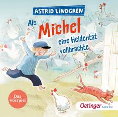 Als Michel eine Heldentat vollbrachte. Das H&ouml;rspiel,1 Audio-CD