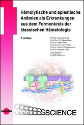 H&auml;molytische und aplastische An&auml;mien als Erkrankungen aus dem Formenkreis der klassischen H&auml;matologie