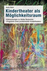 Kindertheater als M&ouml;glichkeitsraum