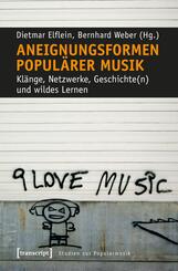 Aneignungsformen popul&auml;rer Musik