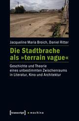 Die Stadtbrache als "terrain vague"