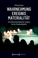 Wahrnehmung - Ereignis - Materialit&auml;t