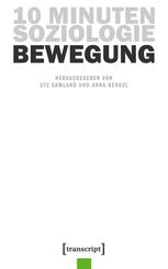 10 Minuten Soziologie: Bewegung