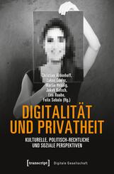Digitalit&auml;t und Privatheit