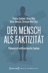 Der Mensch als Faktizit&auml;t