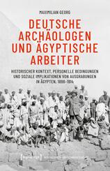 Deutsche Arch&auml;ologen und &auml;gyptische Arbeiter
