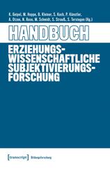 Handbuch Erziehungswissenschaftliche Subjektivierungsforschung