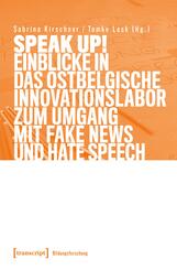 Speak Up! Einblicke in das ostbelgische Innovationslabor zum Umgang mit Fake News und Hate Speech