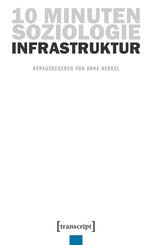 10 Minuten Soziologie: Infrastruktur