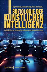 Soziologie der K&uuml;nstlichen Intelligenz