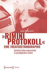 &raquo;Rimini Protokoll&laquo; - eine Theaterethnographie