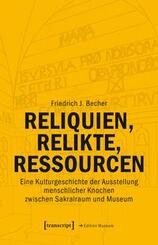 Reliquien, Relikte, Ressourcen
