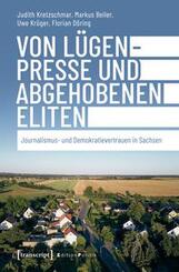 Von L&uuml;genpresse und abgehobenen Eliten