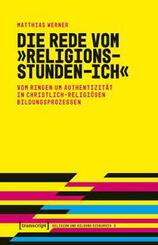 Die Rede vom &raquo;Religionsstunden-Ich&laquo;