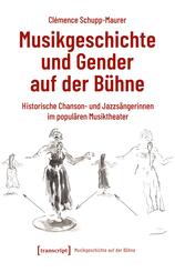 Musikgeschichte und Gender auf der B&uuml;hne