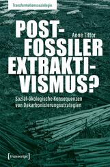Postfossiler Extraktivismus?