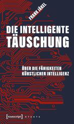 Die intelligente T&auml;uschung