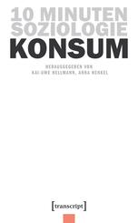 10 Minuten Soziologie: Konsum