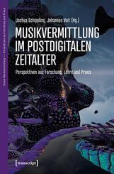 Musikvermittlung im postdigitalen Zeitalter