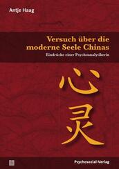 Versuch &uuml;ber die moderne Seele Chinas