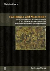 &raquo;Goldmine und Minenfeld&laquo;