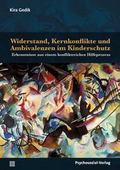 Widerstand, Kernkonflikte und Ambivalenzen im Kinderschutz
