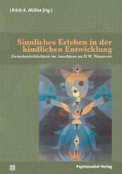 Sinnliches Erleben in der kindlichen Entwicklung