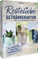 Resteliebe Getr&auml;nkekarton - Alles verwenden. Nichts verschwenden.