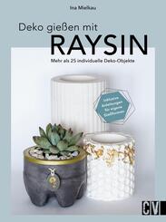 Deko gie&szlig;en mit Raysin