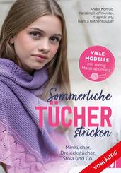 Sommerliche T&uuml;cher stricken
