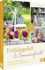 Fr&uuml;hlingsduft und Sommergl&uuml;ck: Naturnahe Deko-Ideen und DIYs mit nordischem Flair