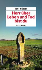 Herr &uuml;ber Leben und Tod bist du
