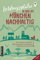 Lieblingspl&auml;tze in und um M&uuml;nchen - nachhaltig