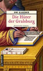 Die H&uuml;ter der Gralsburg